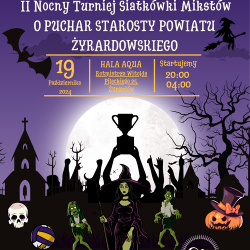 Zapraszamy na II Nocny Turniej Siatkówki Halowej Mikstów o Puchar Starosty Powiatu Żyrardowskiego!