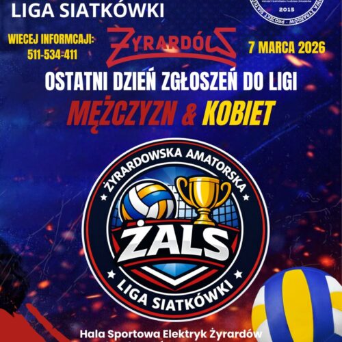 TO JUŻ OSTATNI DZIEŃ ZGŁOSZEŃ DO ŻALS!